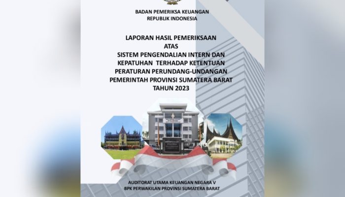 Sampul depan Laporan Hasil Pemeriksaan atas Sistem Pengendalian Intern dan Kepatuhan terhadap Ketentuan Peraturan Perundang-undangan Pemerintah Provinsi Sumatera Barat Tahun 2023. Laporan ini diaudit oleh Auditorat Utama Keuangan Negara V BPK Perwakilan Provinsi Sumatera Barat dengan Nomor laporan adalah B/LHP/XVIII.PDG/05/2024, diterbitkan pada Mei 2024.